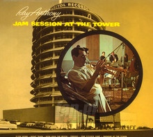 Jam Session At The Tower - Ray Anthony