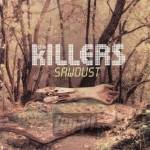 Sawdust: B-Sides & Rarities - The Killers