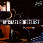 Lost - Michael Buble