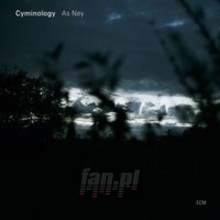 As Ney - Cyminology