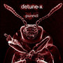 Purevil - Detune-X