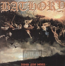 Blood Fire Death - Bathory