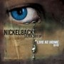 Silver Side Up/Live At Home - Nickelback