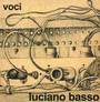 Voci - Luciano Basso