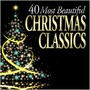 40 Most Beautiful Christmas Classics - V/A