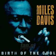 Birth Of The Cool - Miles Davis