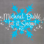 Let It Snow - Michael Buble