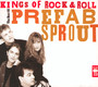 Kings Of Rock & Roll - Prefab Sprout