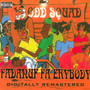 Fadanuf Fa Erybody - Odd Squad