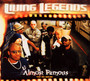 Amost Famous - Living Legends