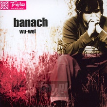 Wu-Wei - Piotr Banach - powiększ Wu-Wei - Piotr Banach