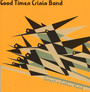 Select A Gather Point - Good Times Crisis Band
