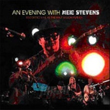 An Evening With - Meic Stevens