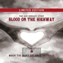 Blood On The Highway - Ken Hensley