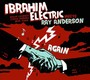 Meets Ray Anderson Again - Ibrahim Electric