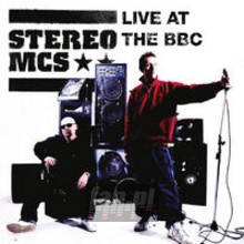 Live At The BBC - Stereo MC'S