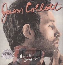 Heres To Being Here - Jason Collett