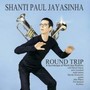 Round Trip - Paul Jayasinha Shanti 