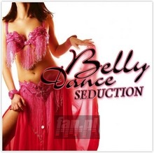 Belly Dance Seduction - V/A Belly Dance Seduction - V/A