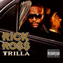 Trilla - Rick Ross
