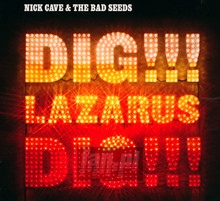 Dig, Lazarus, Dig!!! - Nick Cave / The Bad Seeds 