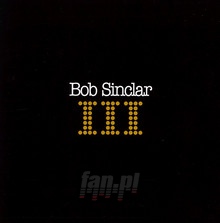 Bob Sinclar III - Bob Sinclar