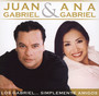 Los Gabriel..Simplemente. - Juan Gabriel  & Ana Gabri