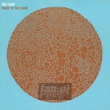 Hot Chip/Made In The Dark - Hot Chip