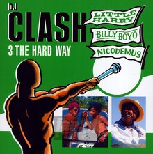 DJ Clash 3 - The Hard Way - V/A