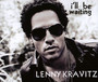 I'll Be Waiting - Lenny Kravitz