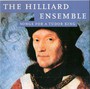 Songs For A Tudor King - The Hilliard Ensemble 