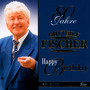 80 Jahre-Happy Birthday - Gotthilf Fischer