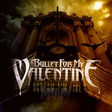 Scream Aim Fire - Bullet For My Valentine