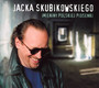 Jacka Skubikowskiego Imieniny Polskiej Piosenki - Jacek    Skubikowski 
