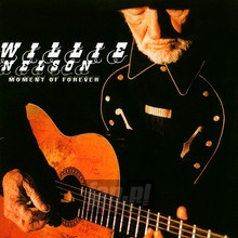 Moment Of Forever - Willie Nelson