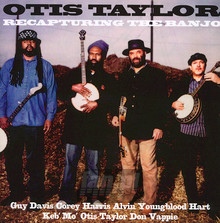 Recapturing The Banjo - Otis Taylor