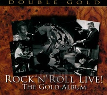 Rock 'N' Roll Live: The Gold Album - V/A