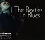 The Beatles In Blues - Rudy Rotta