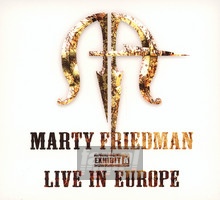 Exhibit A Live In Europe - Marty Friedman