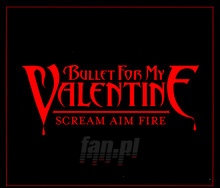 Scream Aim Fire - Bullet For My Valentine