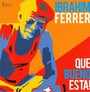 Ferrer Ibrahim - Ibrahim Ferrer
