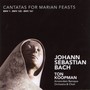 Bach: Cantatas For Marian Feast - J.S. Bach