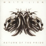 Return Of The Pride - White Lion