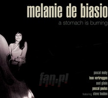A Stomach Is Burning - Melanie De Biasio 
