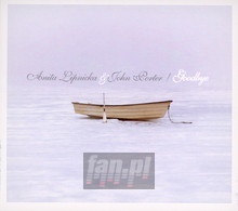 Goodbye - Anita Lipnicka / John Porter
