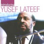 Introducing Yusef Lateef - Yusef Lateef