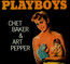 Playboys - Chet Baker