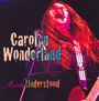 Miss Understood - Carolyn Wonderland
