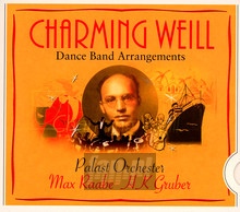 Charming Weill - Max Raabe  & Palast Orchester