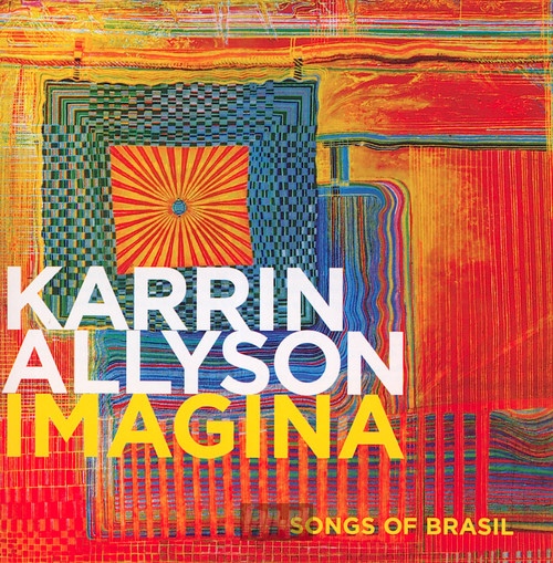 Imagina: Songs Of Brasil - Karrin Allyson